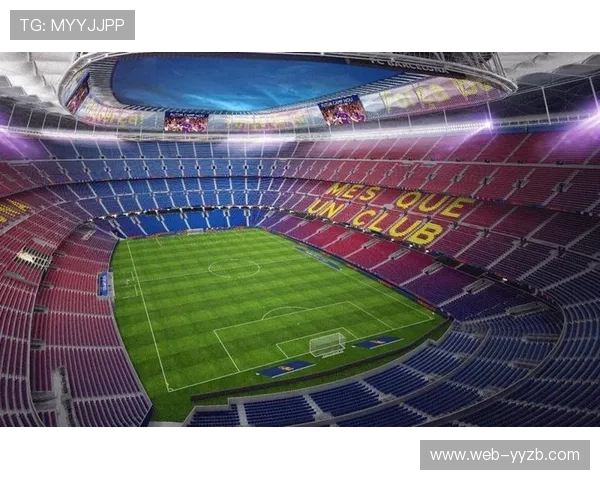 诺坎普球场改建融资方案通过,巴萨债务重组现转机 诺坎普球场改建融资方案通过,巴萨债务重组现转机
